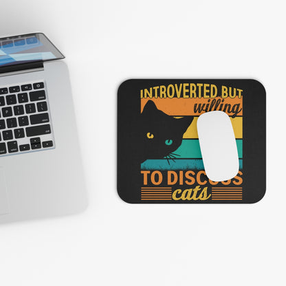 Introverted But Willing To Discuss Cats - Mouse Pad (Rectangle)