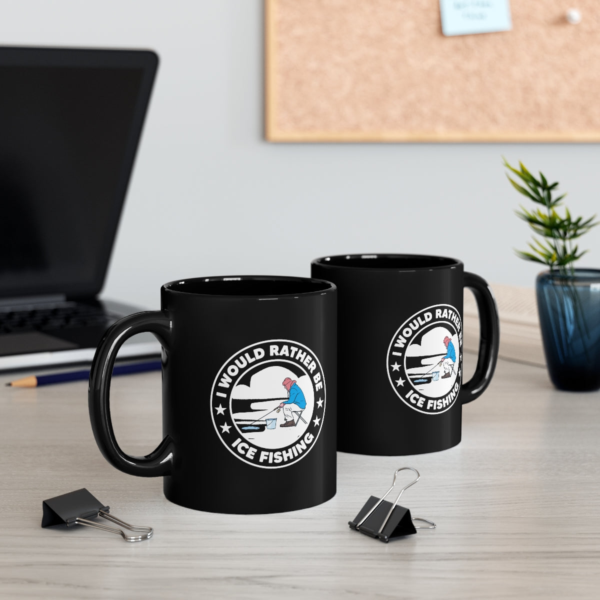 I would Rather Be Ice Fishing - 11oz Black Mug