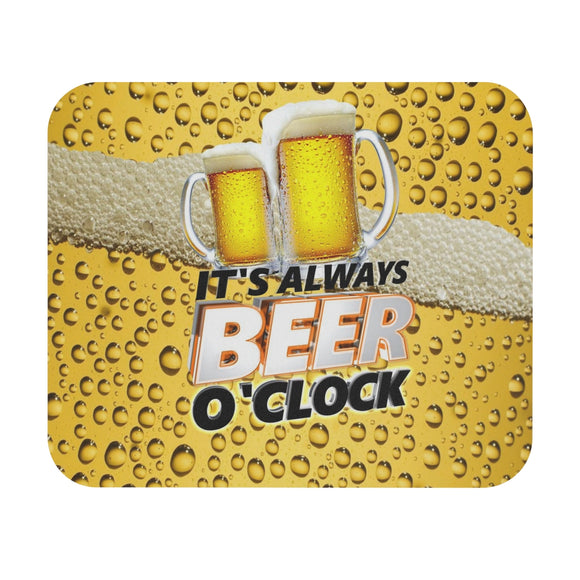 It's Always Beer O Clock - Mouse Pad (Rectangle)