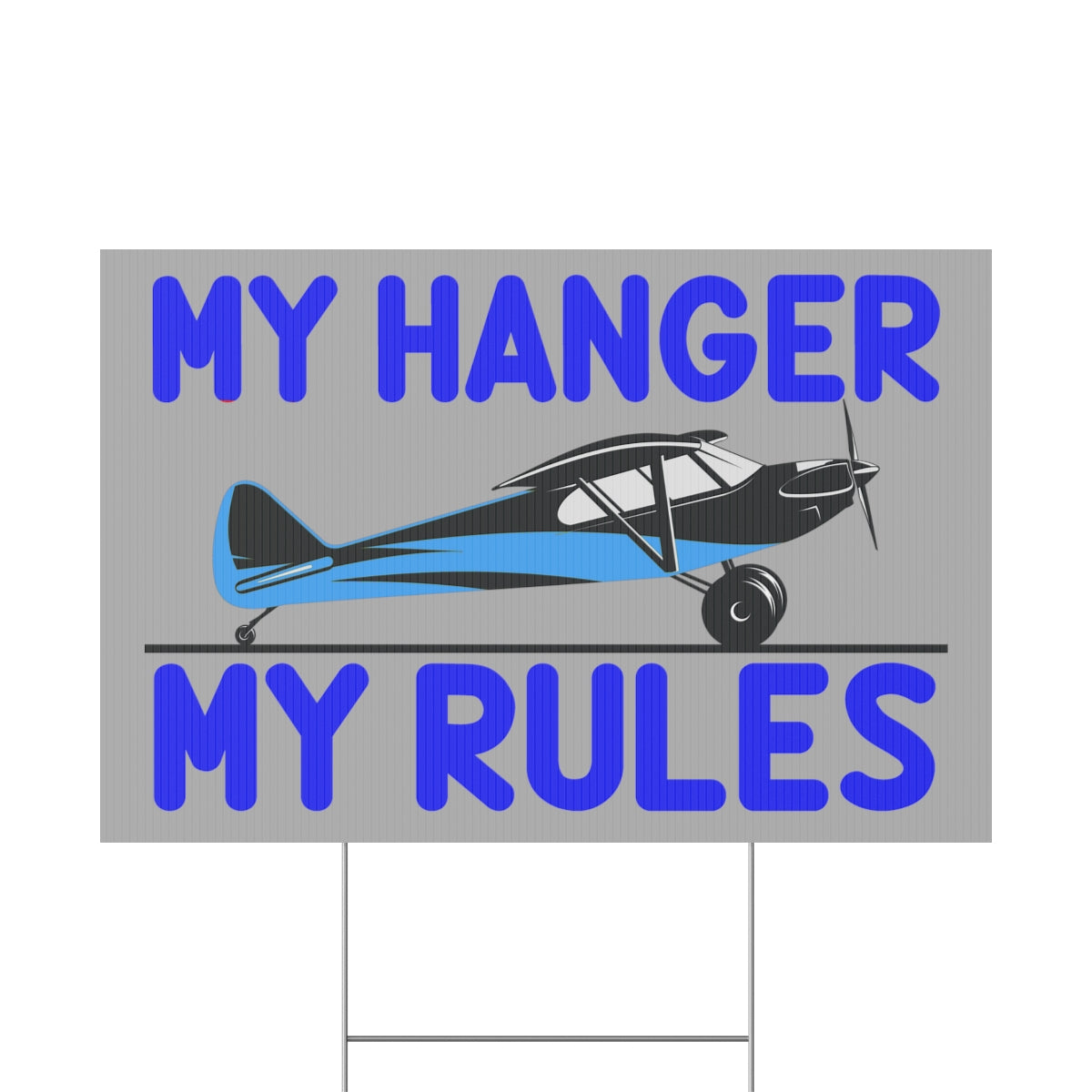 My Hanger - My Rules - 18" x 12" Plastic Yard Sign