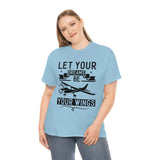 Let Your Dreams Be Your Wings - Black - Unisex Heavy Cotton Tee