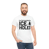 I Am Surrounded By Ice Holes - Unisex Heavy Cotton Tee