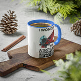 I Wonder If My Airplane Thinks About Me Too - Colorful Mugs, 11oz