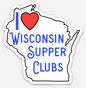 I Love Wisconsin Supper Clubs - Vinyl Sticker