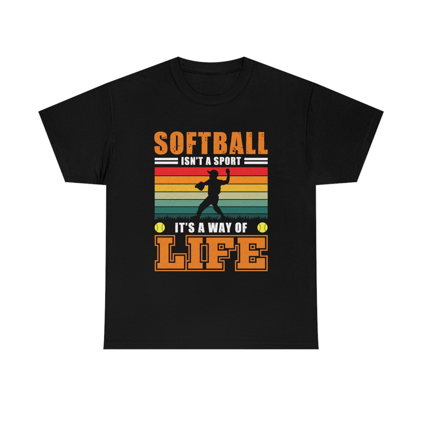 Softball Isn't A Sport, It's A Way Of Life - Unisex Heavy Cotton Tee