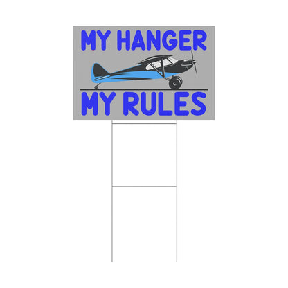 My Hanger - My Rules - 18" x 12" Plastic Yard Sign