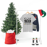 Golf And Beer - That's Why I'm Here - Unisex Heavy Cotton Tee