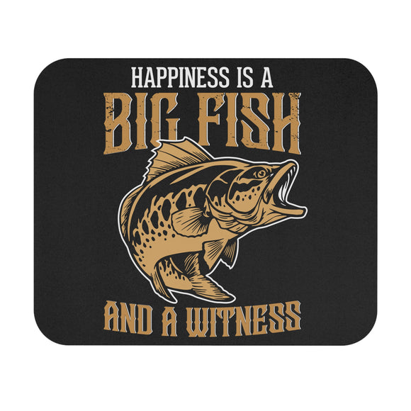 Happiness Is A Big Fish And A Witness - Mouse Pad (Rectangle)