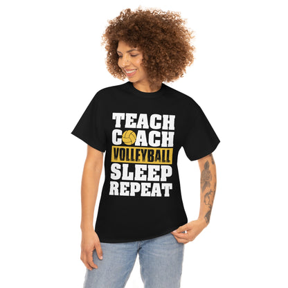 Teach - Coach - Volleyball - Sleep - Repeat - Unisex Heavy Cotton Tee