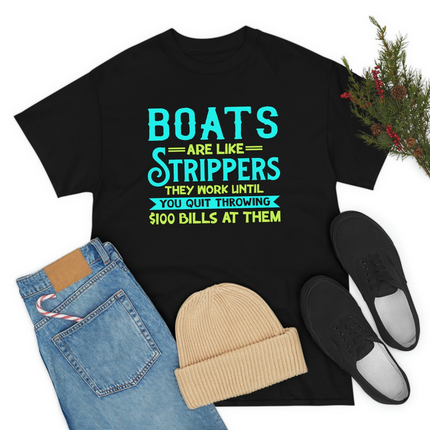 Boats Are Like Strippers - Unisex Heavy Cotton Tee