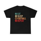 Eat - Sleep - Football - Repeat - Unisex Heavy Cotton Tee