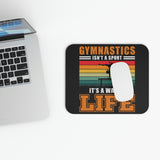 Gymnastics Isn't A Sport, It's A Way Of Life - Mouse Pad (Rectangle)