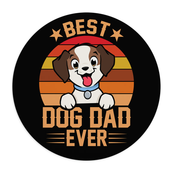 Best Dog Dad Ever - Circle - Mouse Pad