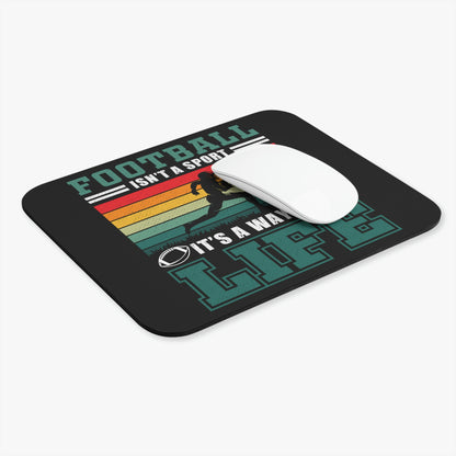 Football Isn't A Sport, It's A Way Of Life - Mouse Pad (Rectangle)