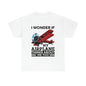 I Wonder If My Airplane Thinks About Me Too - Unisex Heavy Cotton Tee