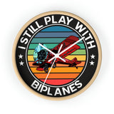 I Still Play With Biplanes - Circle - Wall Clock