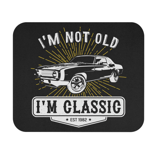 I'm Not Old - I'm Classic - Mouse Pad (Rectangle)