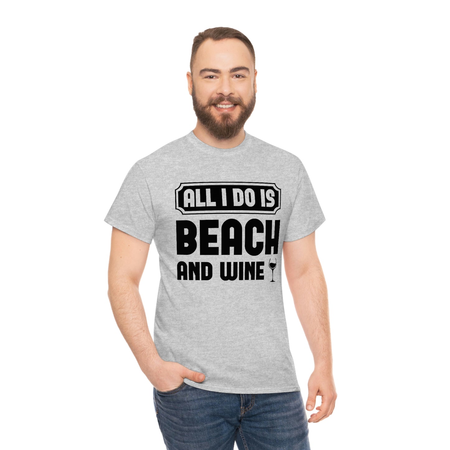 All I Do Is Beach And Wine - Black - Unisex Heavy Cotton Tee