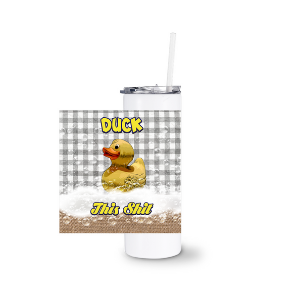 Duck This Shit - White Tumblers With Straw