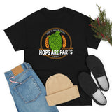 Beer Is Made From Hops - Unisex Heavy Cotton Tee