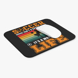 Soccer Isn't A Sport, It's A Way Of Life - Mouse Pad (Rectangle)
