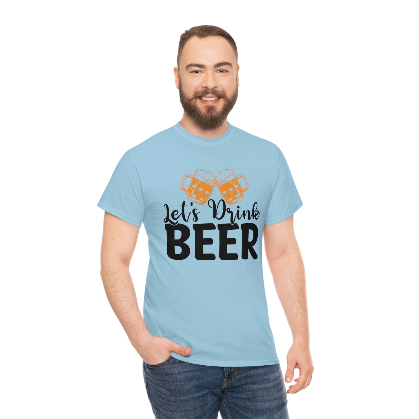 Let's Drink Beer - Unisex Heavy Cotton Tee