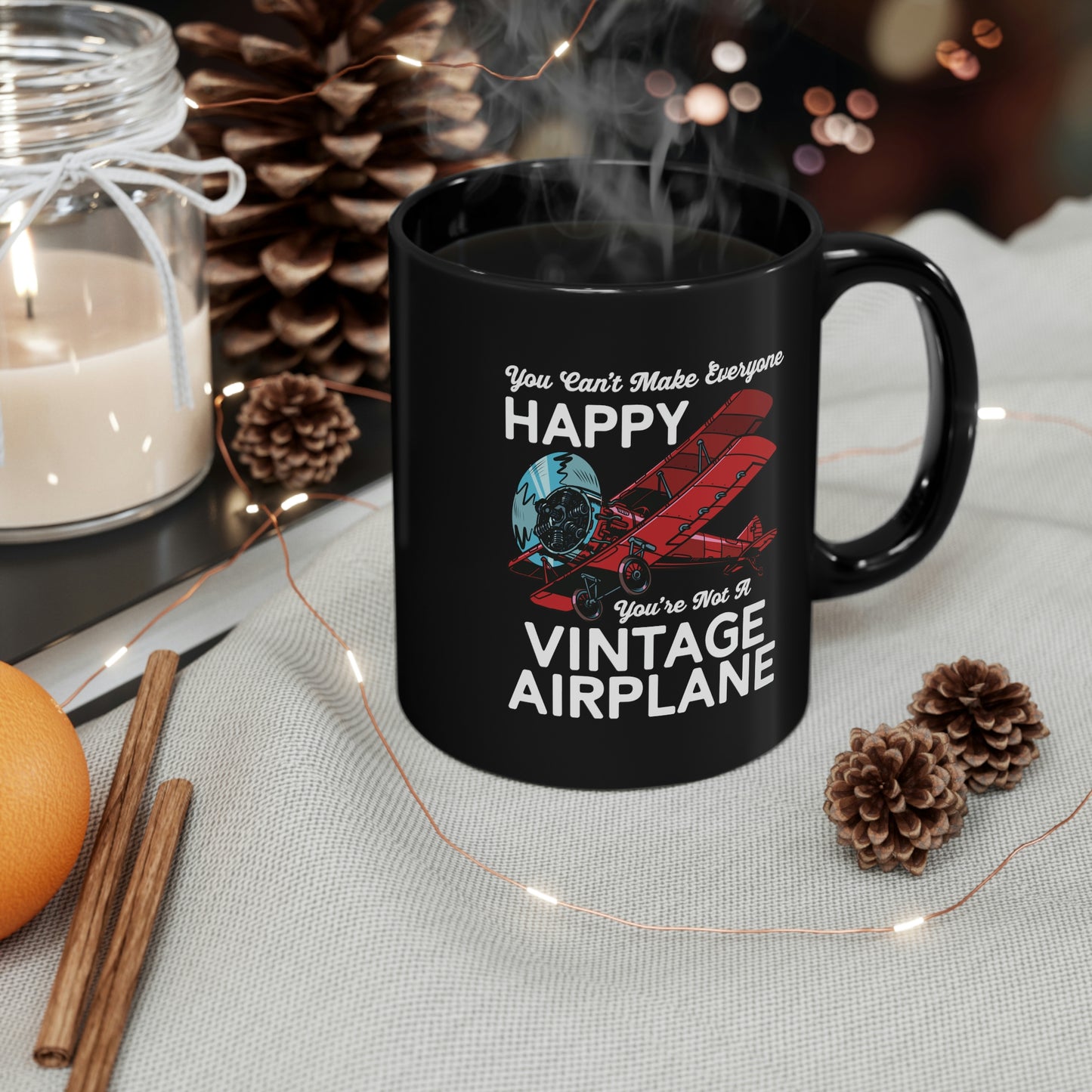 You Can't Make Everyone Happy - Biplane - White - 11oz Black Mug