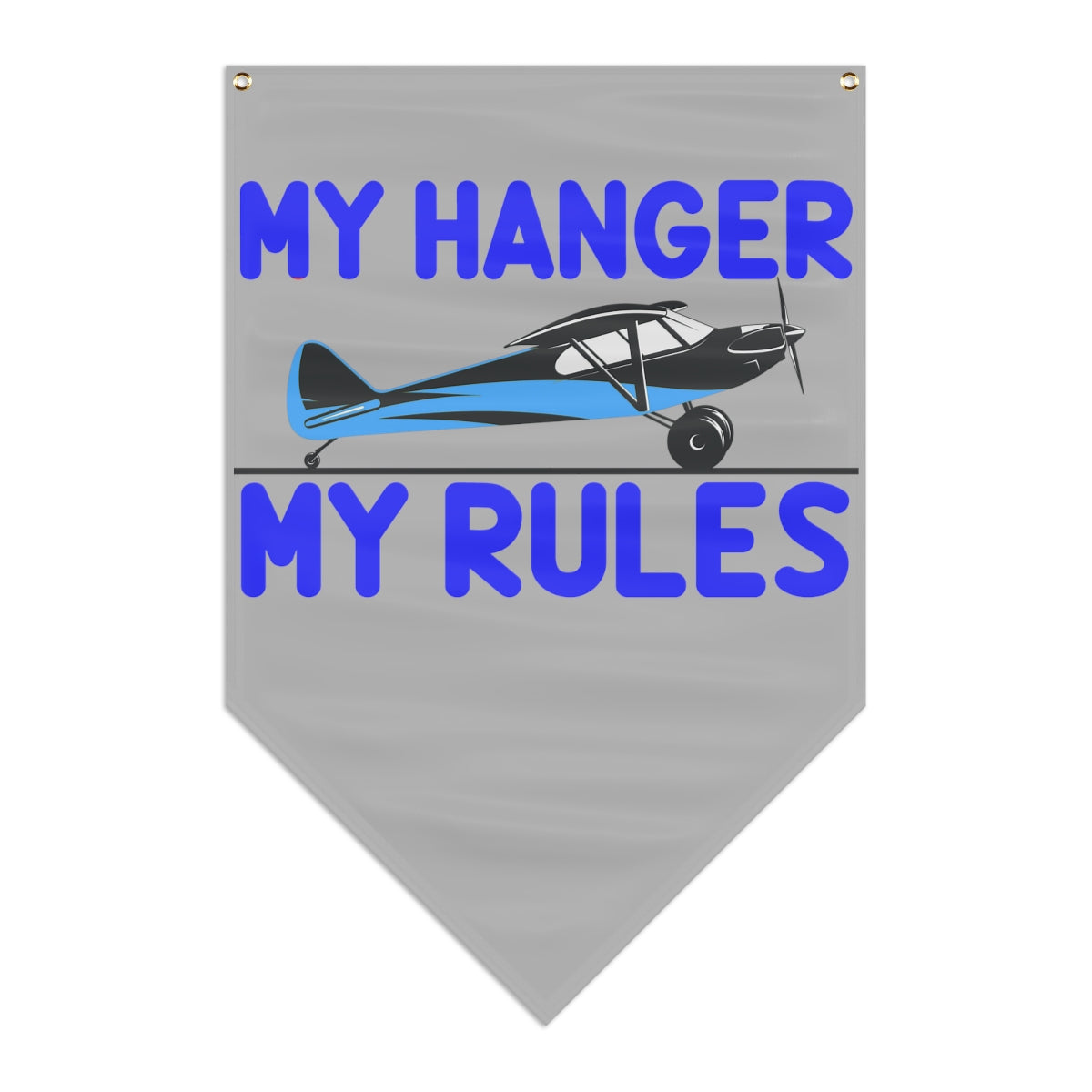 My Hanger - My Rules - 24" x 36" Pennant Banner