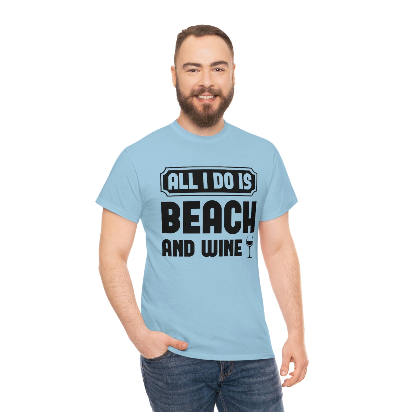 All I Do Is Beach And Wine - Black - Unisex Heavy Cotton Tee