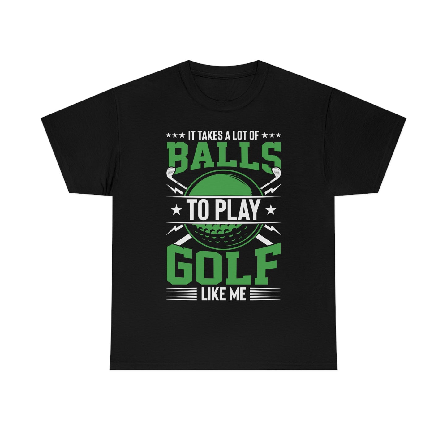 Golf - It Takes A Lot Of Balls - Unisex Heavy Cotton Tee