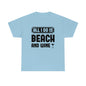 All I Do Is Beach And Wine - Black - Unisex Heavy Cotton Tee