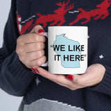 Wisconsin "We Like It Here" - Ceramic Mug 11oz