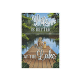 Life Is Better At The Lake - 12" x 18" Garden Flag