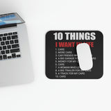 10 Things I Want In Life - Cars - Mouse Pad (Rectangle)
