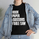 Rock, Paper, Scissors, Table Saw - Unisex Heavy Cotton Tee