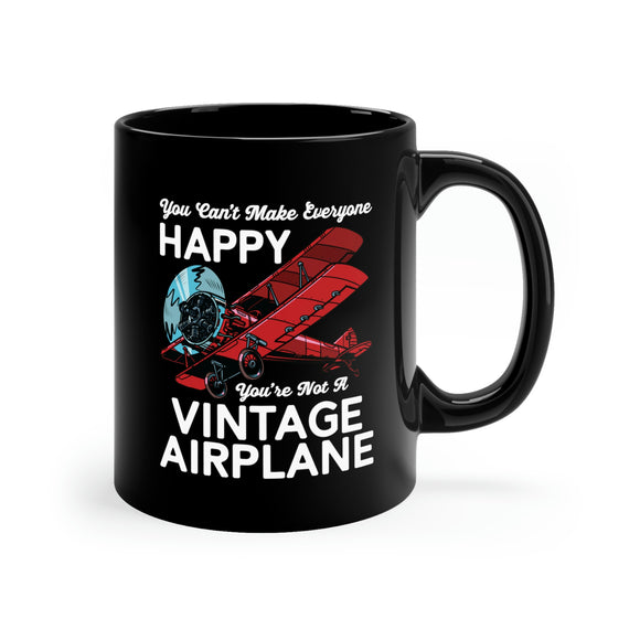 You Can't Make Everyone Happy - Biplane - White - 11oz Black Mug