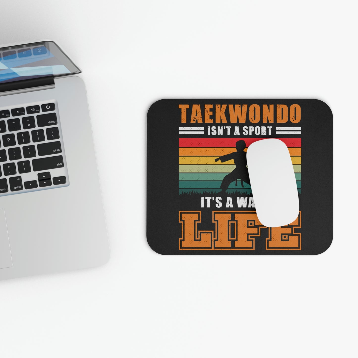 Taekwondo Isn't A Sport, It's A Way Of Life - Mouse Pad (Rectangle)