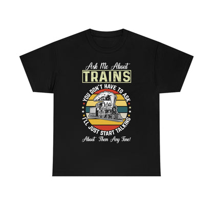 As Me About Trains - Unisex Heavy Cotton Tee