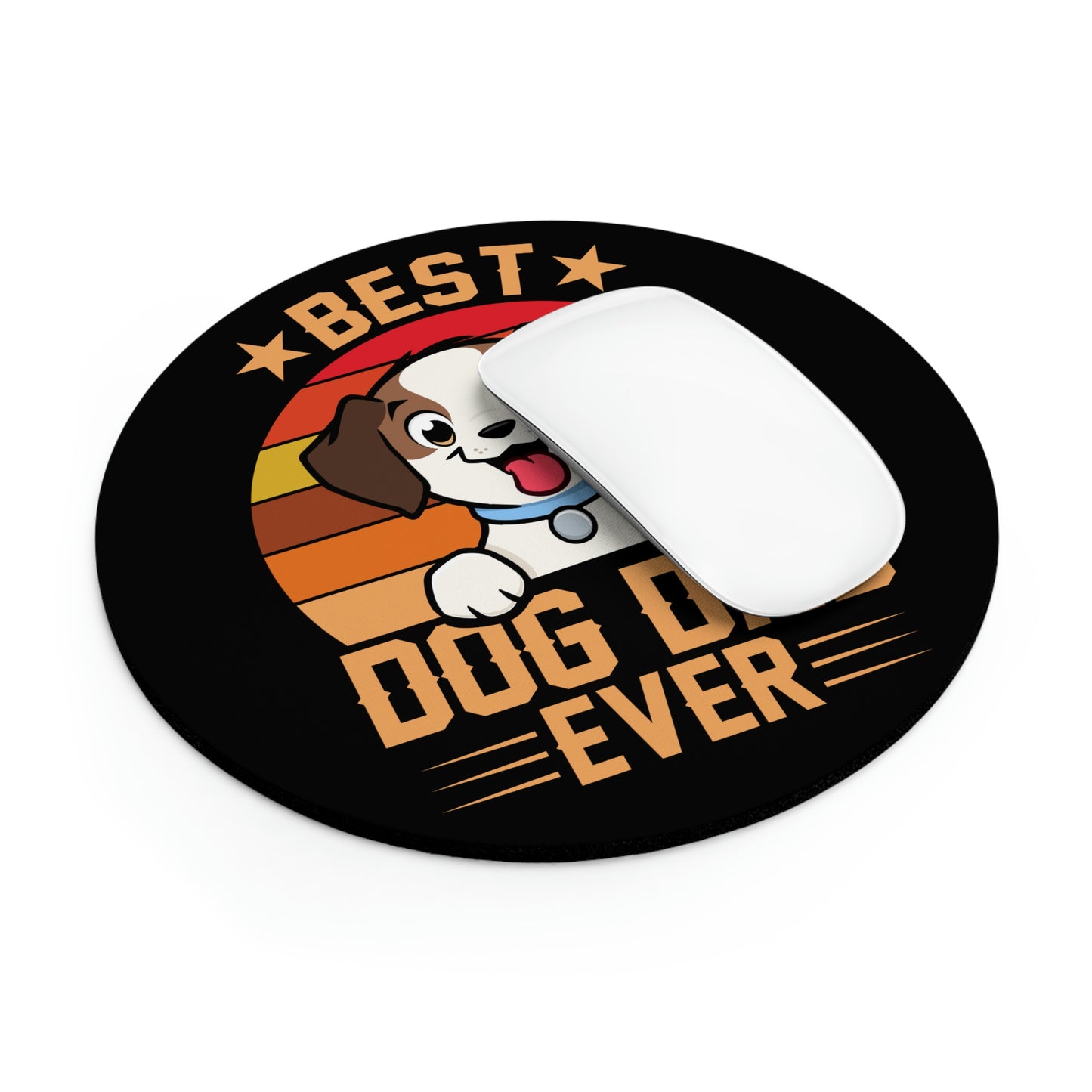 Best Dog Dad Ever - Circle - Mouse Pad