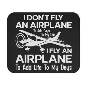 Fly An Airplane To Add Life To My Days - White - Mouse Pad (Rectangle)