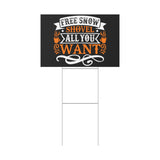 Free Snow, Shovel All You Want - 18" x 12" Plastic Yard Sign