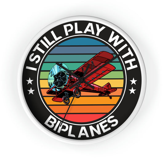 I Still Play With Biplanes - Circle - Wall Clock