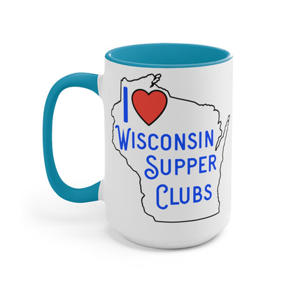 I Love Wisconsin Supper Clubs - Two-Tone Coffee Mugs, 15oz