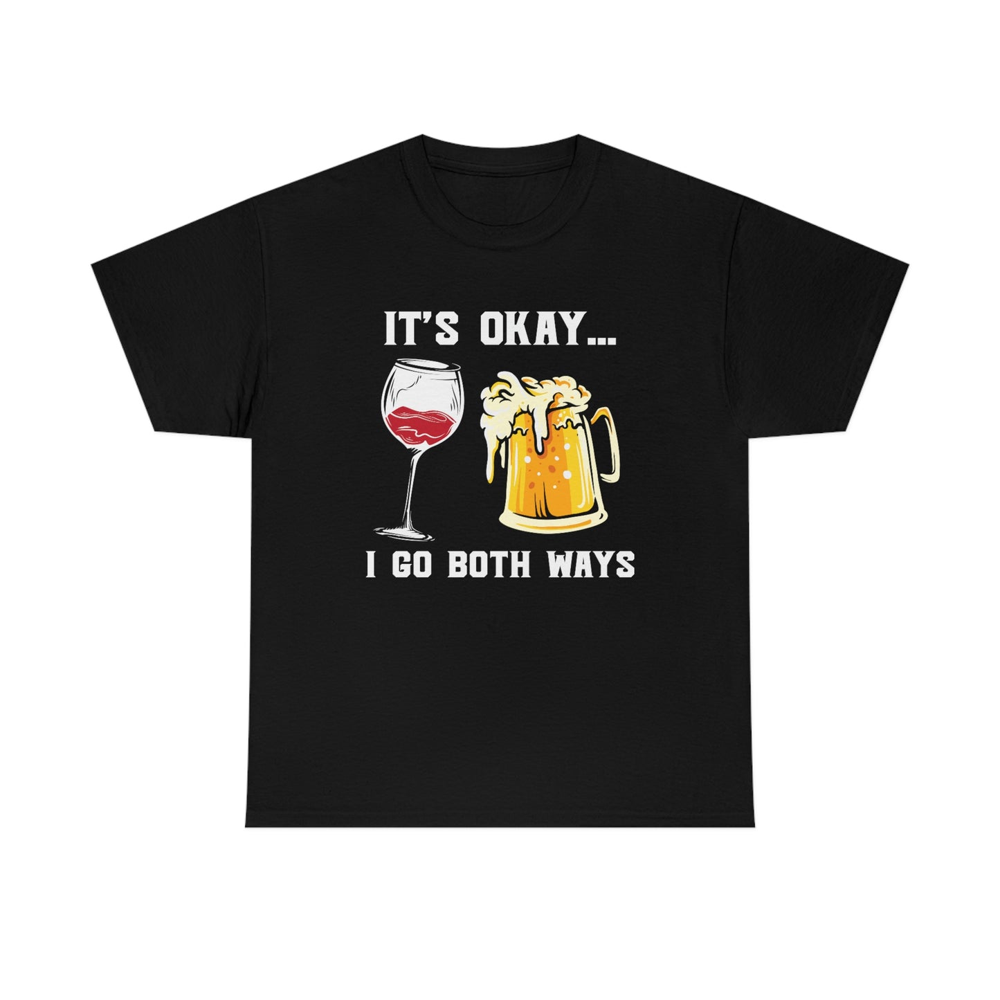 It's Okay, I Go Both Ways - Unisex Heavy Cotton Tee