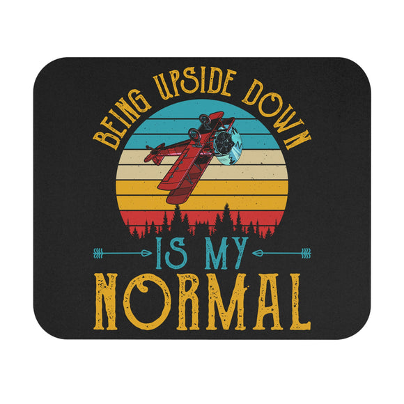 Being Upside Down Is My Normal - Mouse Pad (Rectangle)