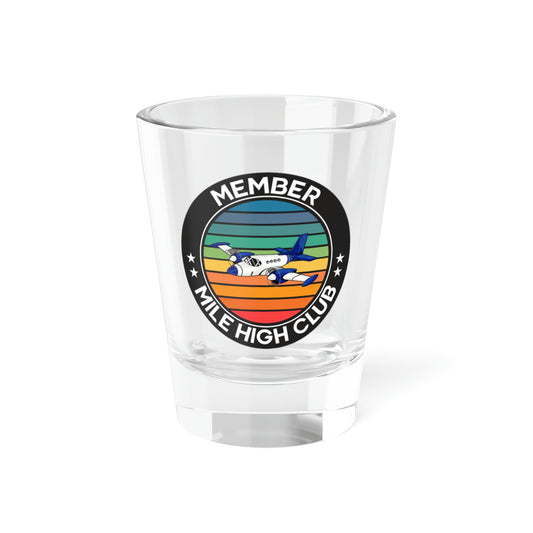 Mile High Club - Member - Circle - Shot Glass, 1.5oz