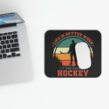 Life Is Better When You Play Hockey - Mouse Pad (Rectangle)