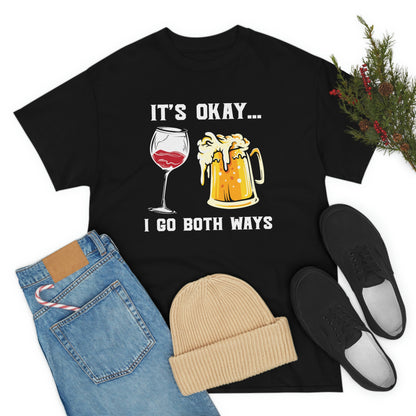 It's Okay, I Go Both Ways - Unisex Heavy Cotton Tee