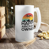 Happy Aircraft Owner - Retro - Frosted Glass Beer Mug