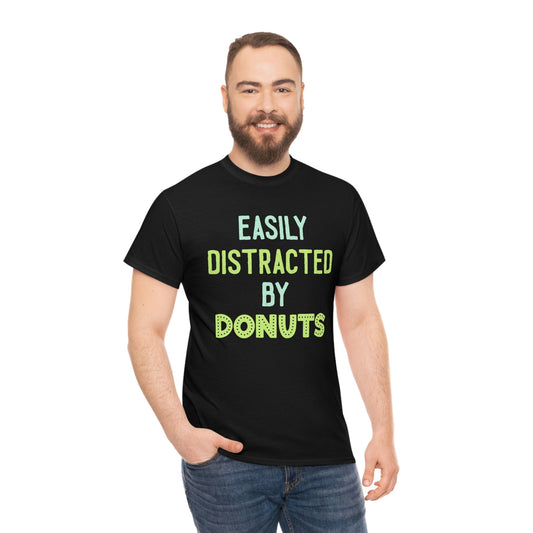 Easily Distracted By Donuts - Unisex Heavy Cotton Tee